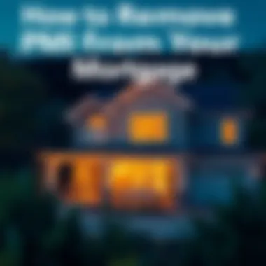 Magnificent Understanding How to Remove PMI from Your Mortgage Magnificent Understanding How to Remove PMI from Your Mortgage